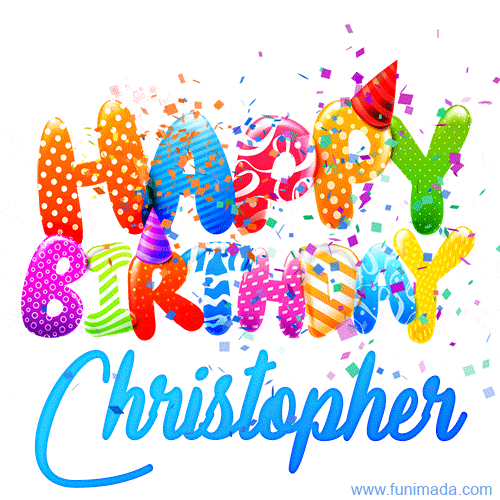 Happy Birthday Christopher - Creative Personalized GIF With Name