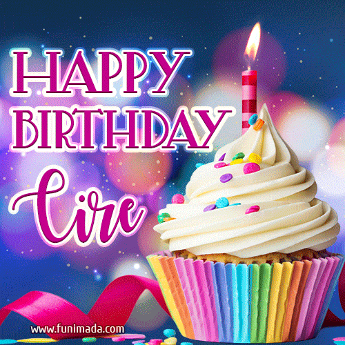 Happy Birthday Cire - Lovely Animated GIF