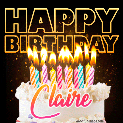 Claire - Animated Happy Birthday Cake GIF Image for WhatsApp