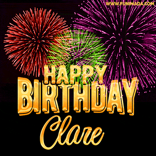 Wishing You A Happy Birthday, Clare! Best fireworks GIF animated greeting card.
