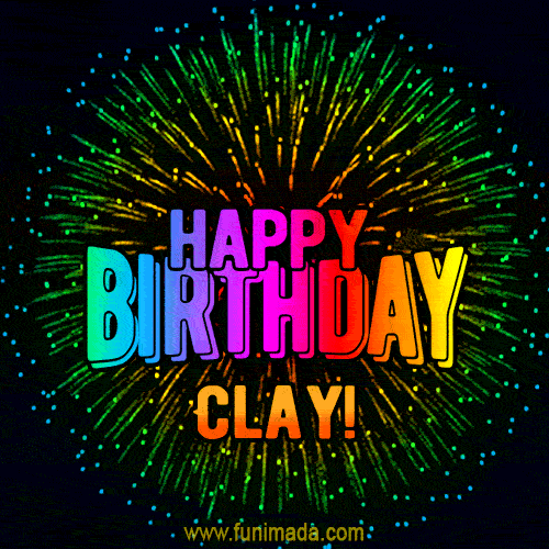 New Bursting with Colors Happy Birthday Clay GIF and Video with Music