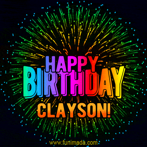 New Bursting with Colors Happy Birthday Clayson GIF and Video with Music