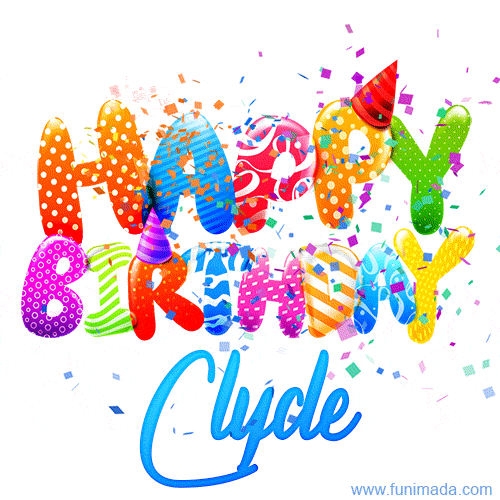 Happy Birthday Clyde - Creative Personalized GIF With Name
