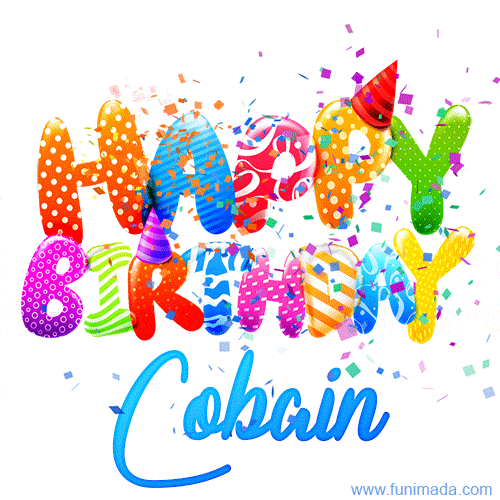 Happy Birthday Cobain - Creative Personalized GIF With Name