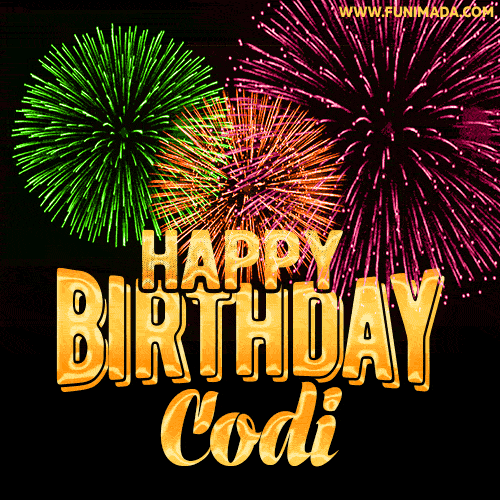Wishing You A Happy Birthday, Codi! Best fireworks GIF animated greeting card.