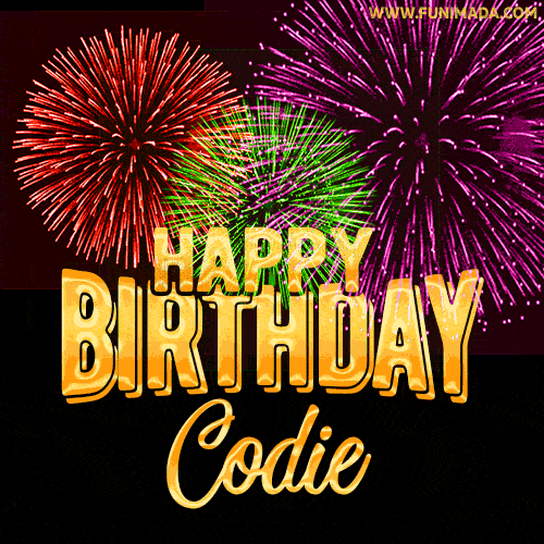 Wishing You A Happy Birthday, Codie! Best fireworks GIF animated greeting card.