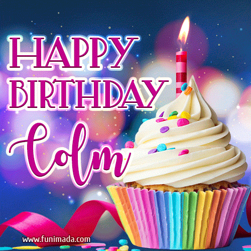 Happy Birthday Colm - Lovely Animated GIF