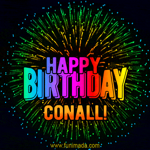 New Bursting with Colors Happy Birthday Conall GIF and Video with Music