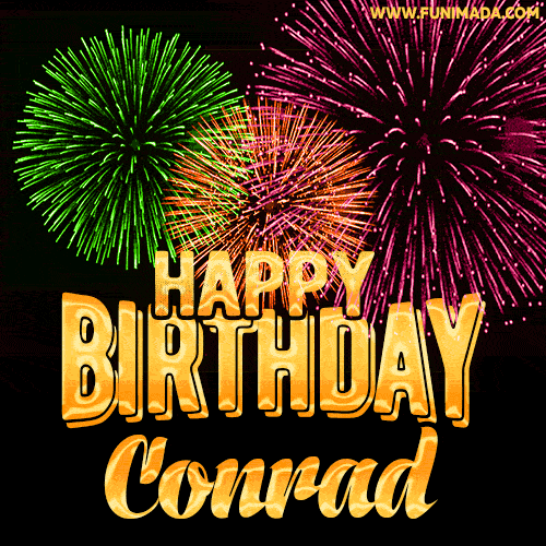 Wishing You A Happy Birthday, Conrad! Best fireworks GIF animated greeting card.