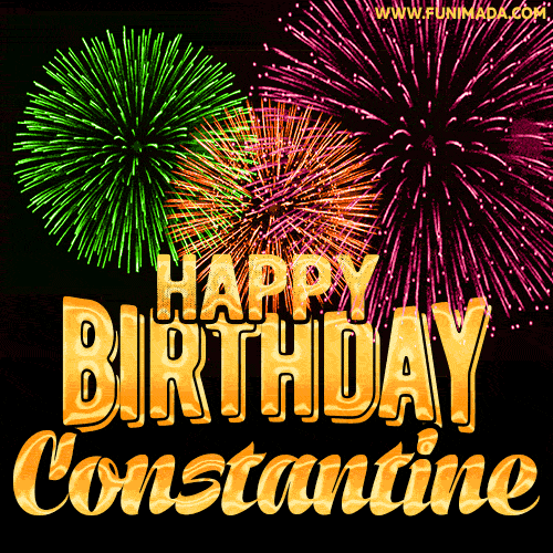 Wishing You A Happy Birthday, Constantine! Best fireworks GIF animated greeting card.