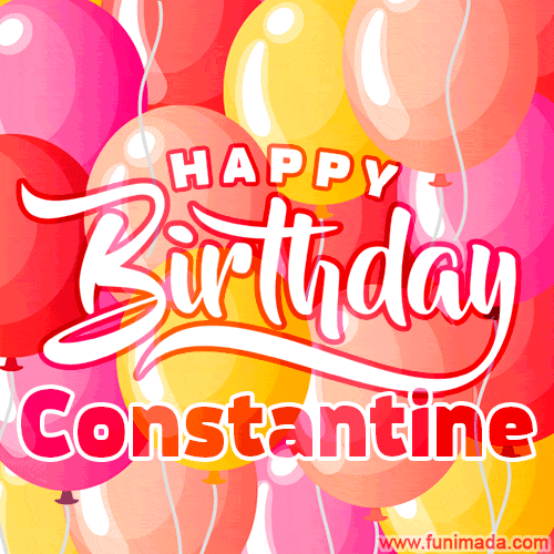 Happy Birthday Constantine - Colorful Animated Floating Balloons Birthday Card
