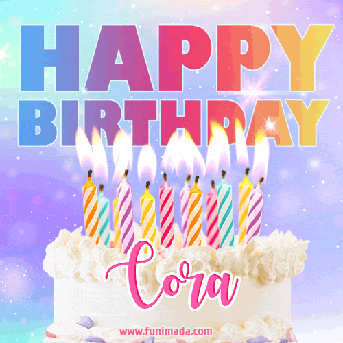 Animated Happy Birthday Cake with Name Cora and Burning Candles