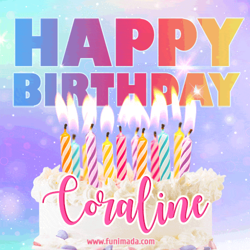 Animated Happy Birthday Cake with Name Coraline and Burning Candles