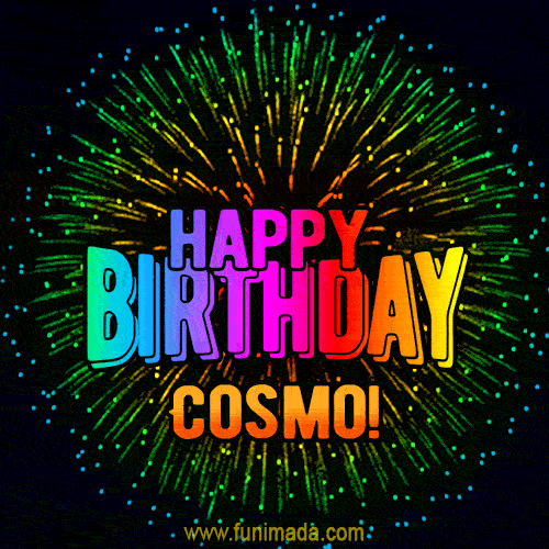 New Bursting with Colors Happy Birthday Cosmo GIF and Video with Music