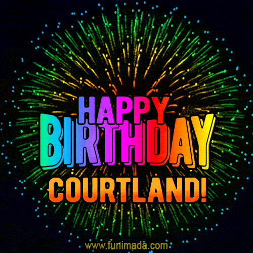 New Bursting with Colors Happy Birthday Courtland GIF and Video with Music