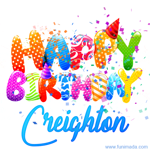 Happy Birthday Creighton - Creative Personalized GIF With Name