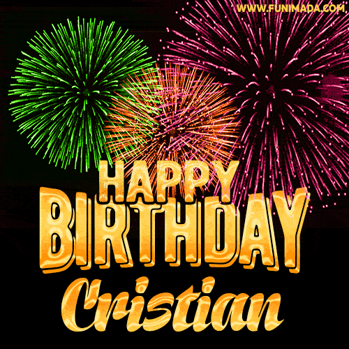 Wishing You A Happy Birthday, Cristian! Best fireworks GIF animated greeting card.