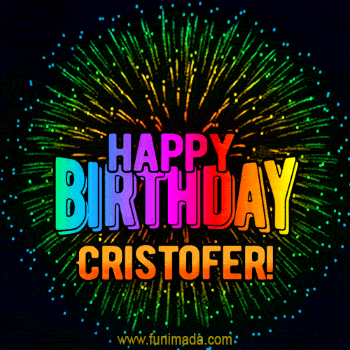 New Bursting with Colors Happy Birthday Cristofer GIF and Video with Music