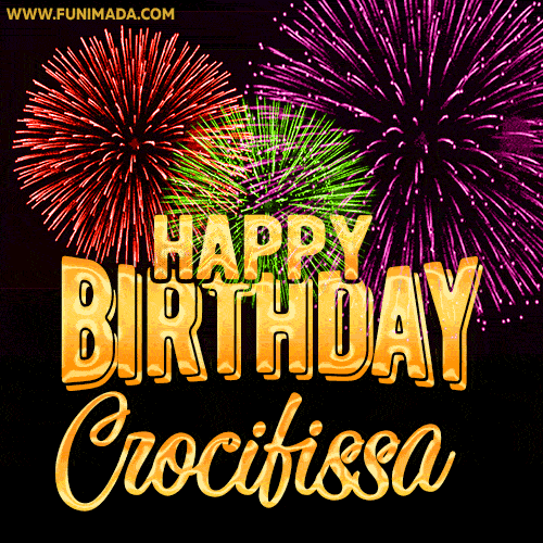 Wishing You A Happy Birthday, Crocifissa! Best fireworks GIF animated greeting card.