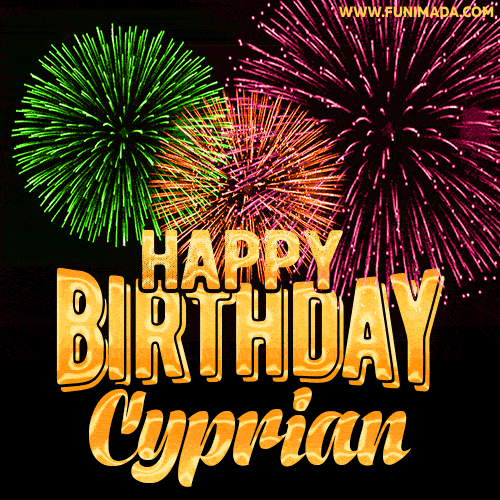 Wishing You A Happy Birthday, Cyprian! Best fireworks GIF animated greeting card.