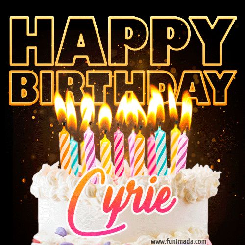 Cyrie - Animated Happy Birthday Cake GIF for WhatsApp