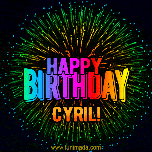 New Bursting with Colors Happy Birthday Cyril GIF and Video with Music