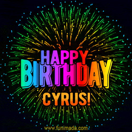 New Bursting with Colors Happy Birthday Cyrus GIF and Video with Music