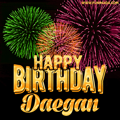 Wishing You A Happy Birthday, Daegan! Best fireworks GIF animated greeting card.