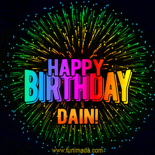 New Bursting with Colors Happy Birthday Dain GIF and Video with Music