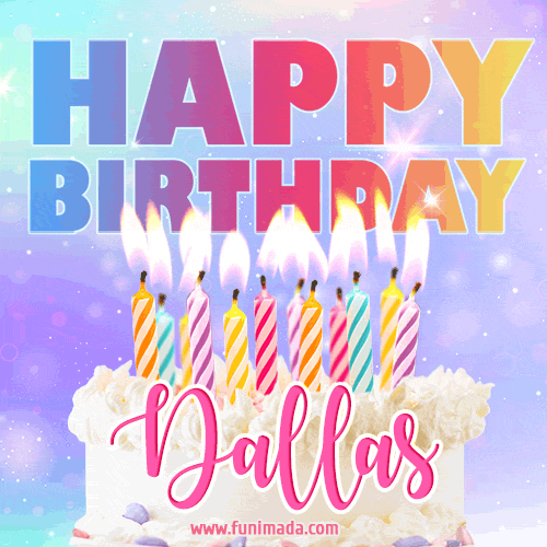 Animated Happy Birthday Cake with Name Dallas and Burning Candles