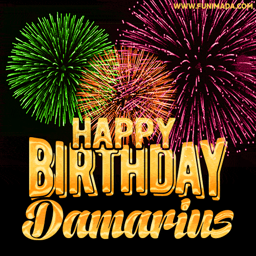Wishing You A Happy Birthday, Damarius! Best fireworks GIF animated greeting card.