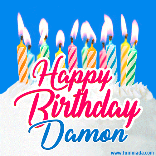 Happy Birthday GIF for Damon with Birthday Cake and Lit Candles