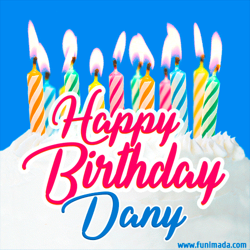 Happy Birthday GIF for Dany with Birthday Cake and Lit Candles