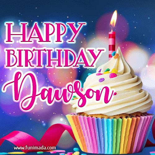 Happy Birthday Dawson - Lovely Animated GIF