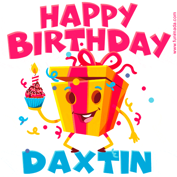 Funny Happy Birthday Daxtin GIF