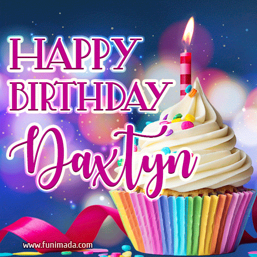 Happy Birthday Daxtyn - Lovely Animated GIF