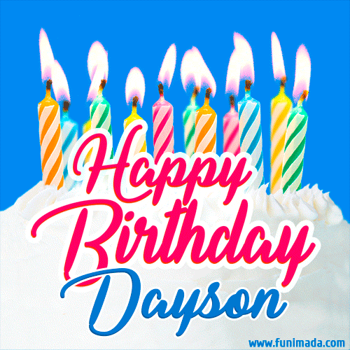Happy Birthday GIF for Dayson with Birthday Cake and Lit Candles