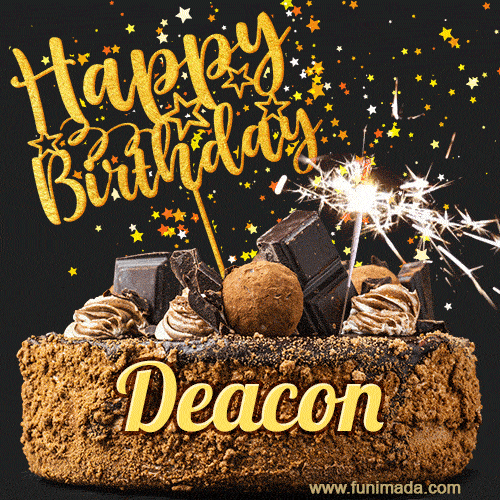 Celebrate Deacon's birthday with a GIF featuring chocolate cake, a lit sparkler, and golden stars