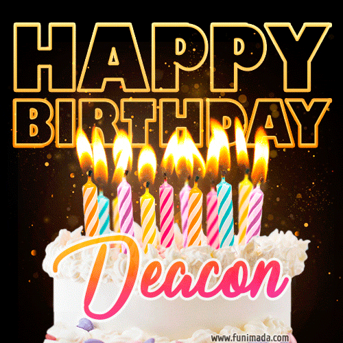 Deacon - Animated Happy Birthday Cake GIF for WhatsApp