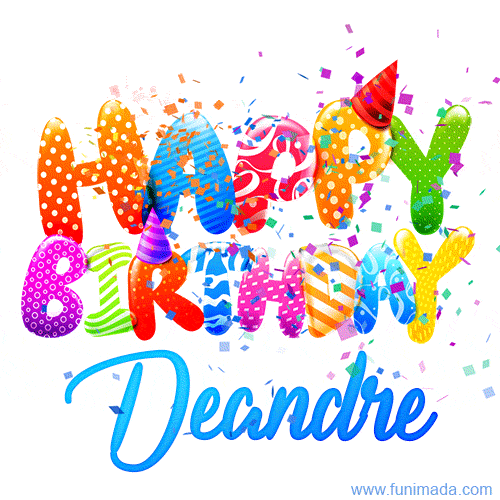 Happy Birthday Deandre - Creative Personalized GIF With Name
