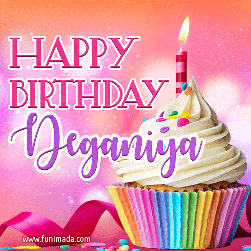 Happy Birthday Deganiya - Lovely Animated GIF