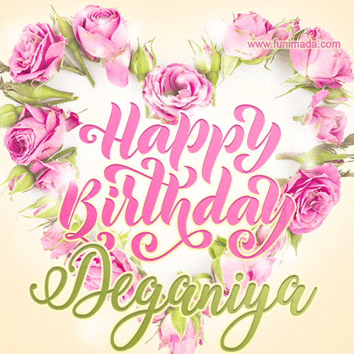 Pink rose heart shaped bouquet - Happy Birthday Card for Deganiya