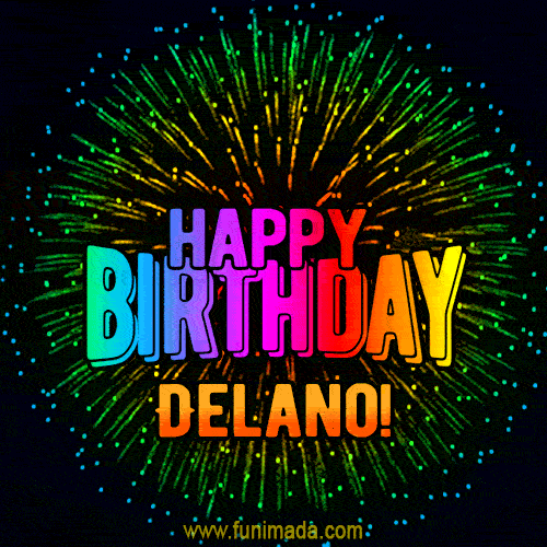 New Bursting with Colors Happy Birthday Delano GIF and Video with Music
