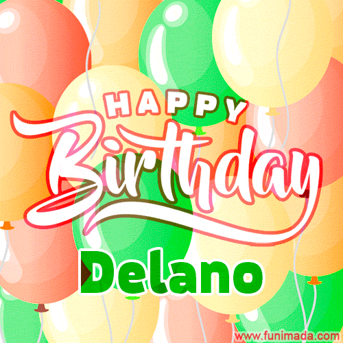 Happy Birthday Image for Delano. Colorful Birthday Balloons GIF Animation.