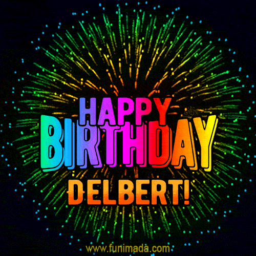 New Bursting with Colors Happy Birthday Delbert GIF and Video with Music