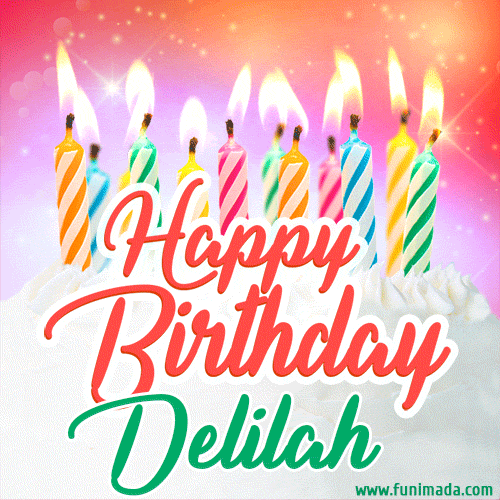Happy Birthday GIF for Delilah with Birthday Cake and Lit Candles