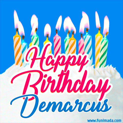 Happy Birthday GIF for Demarcus with Birthday Cake and Lit Candles