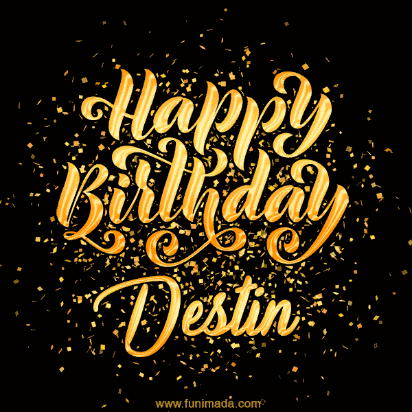 Happy Birthday Card for Destin - Download GIF and Send for Free