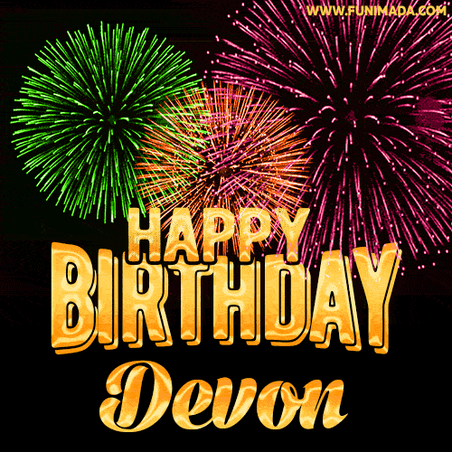Wishing You A Happy Birthday, Devon! Best fireworks GIF animated greeting card.