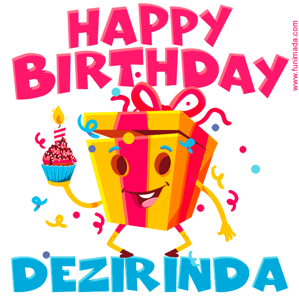 A vibrant and funny gift box character with a happy face dancing with a cupcake and the text 'Happy Birthday Dezirinda,' surrounded by animated confetti and party vibes.